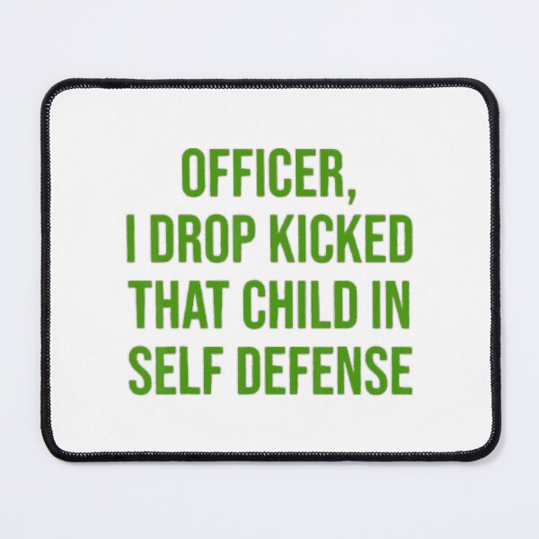 Item preview, officer i dropped that child in defense designed and sold by Alacenakartd.