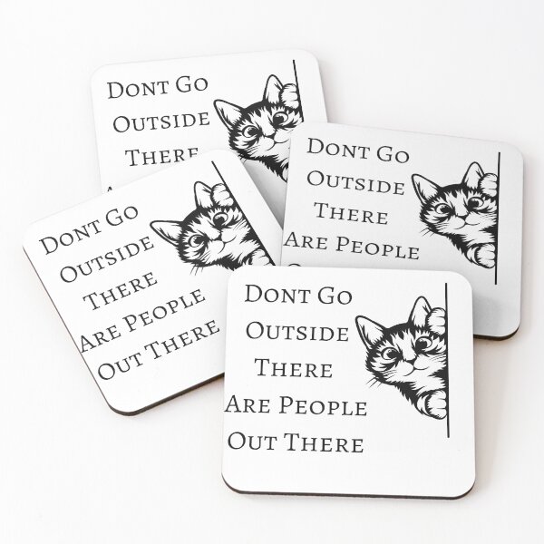 Item preview, Dont Go Outside There Are People Out There designed and sold by RachodShop.