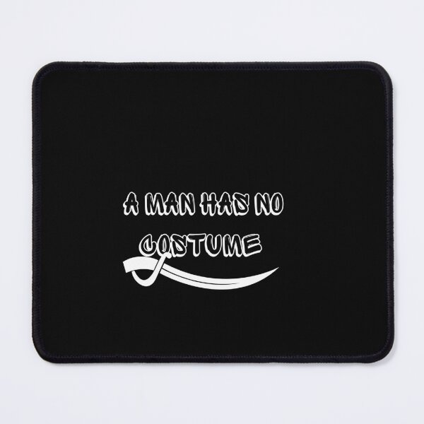 Item preview, A Man Has No Costume Essential T-Shirt designed and sold by FRANI-ART.