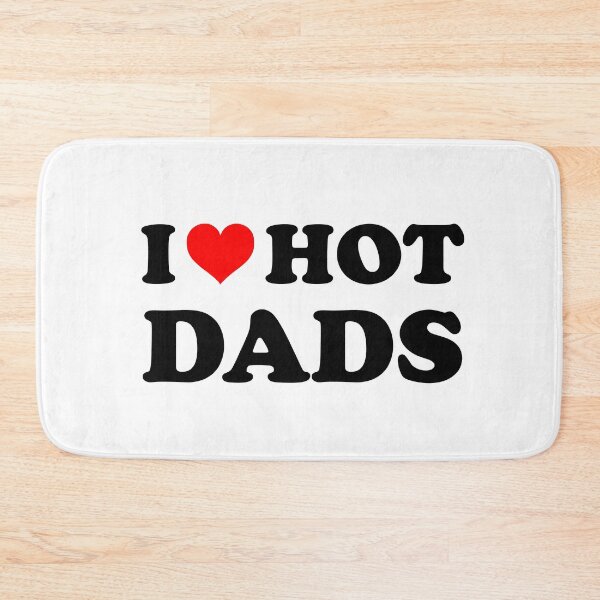Item preview, I Love Hot Dads Funny Red Heart Love Dads designed and sold by BELASKRI STORE.