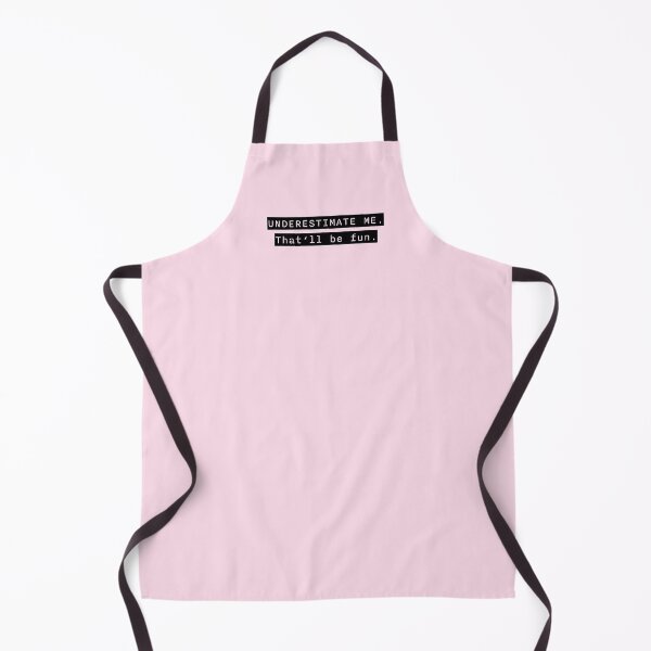 Item preview, Go Ahead Underestimate Me That'll Be Fun designed and sold by HoneyHue.
