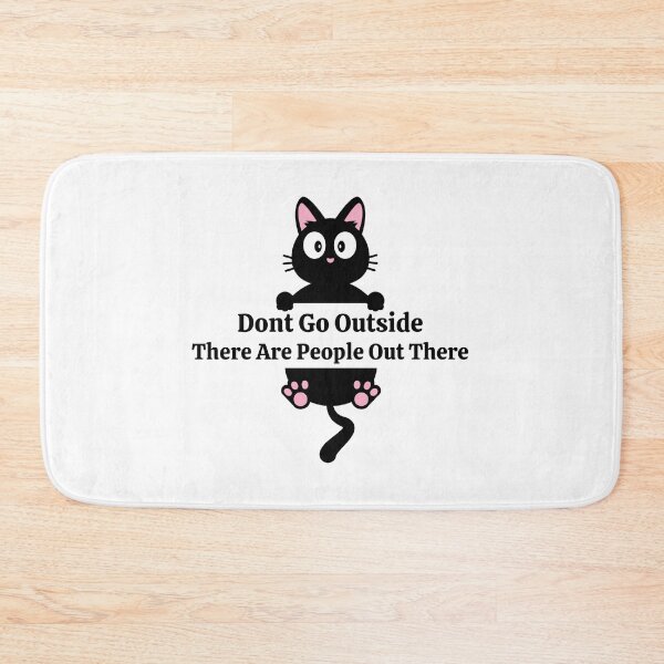 Item preview, Don't Go Outside There Are People Out There designed and sold by DesignisMine.