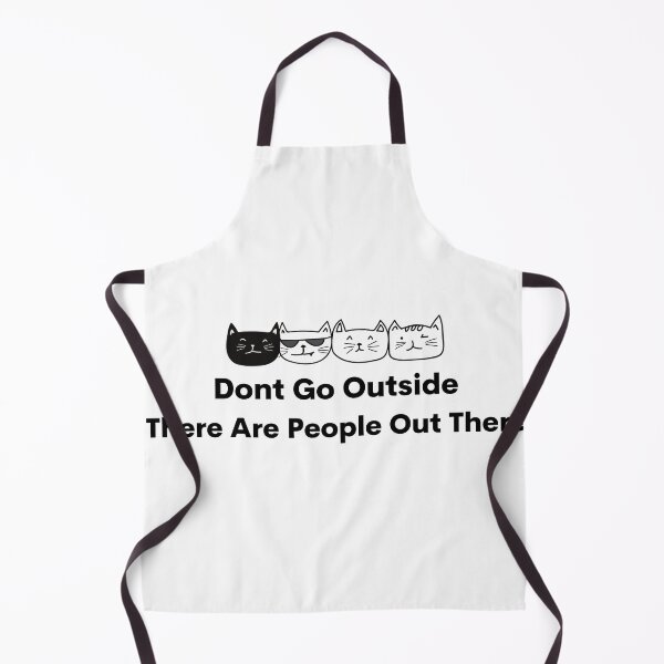 Item preview, Don't Go Outside There Are People Out There designed and sold by DesignisMine.