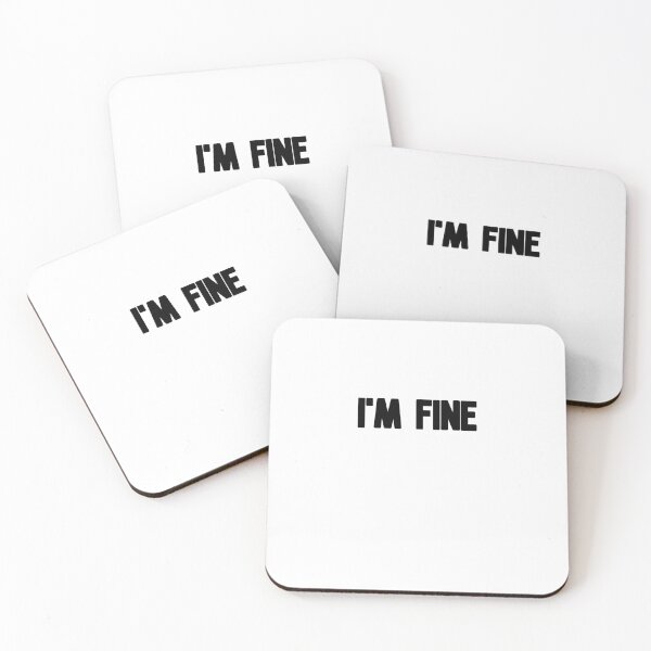 Item preview, i'm fine designed and sold by Music-design-22.