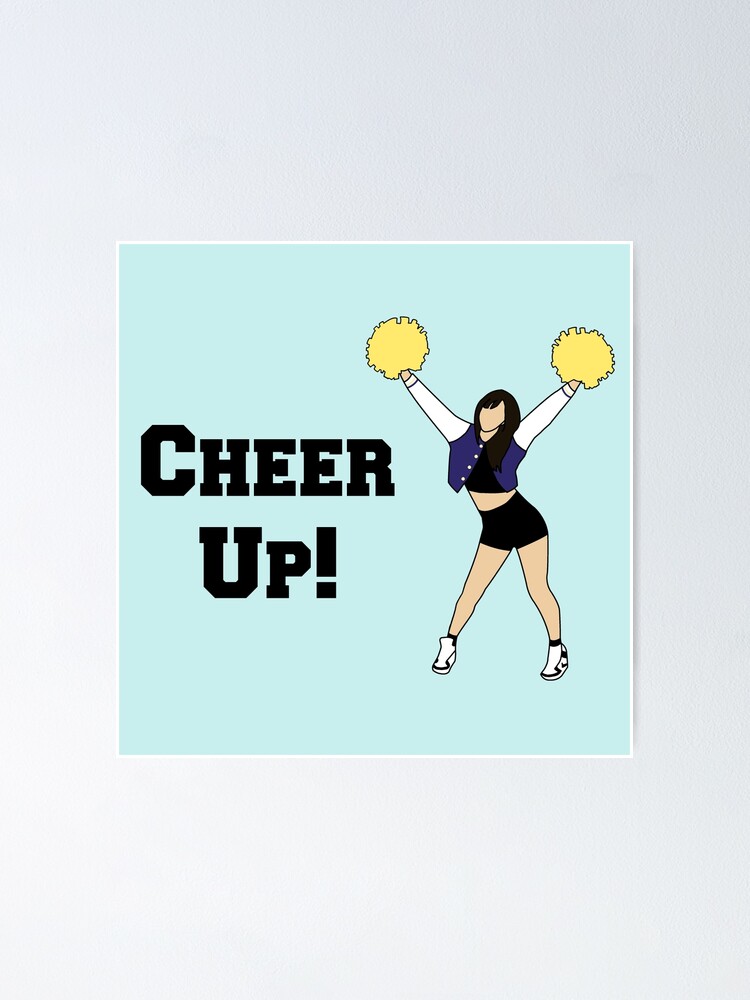 Twice Cheer Up Poster By Thek Treasure Redbubble