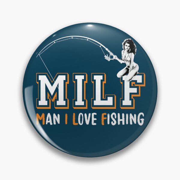 Item preview, MILF Man I Love Fishing Funny Fishing designed and sold by GreenSplash.