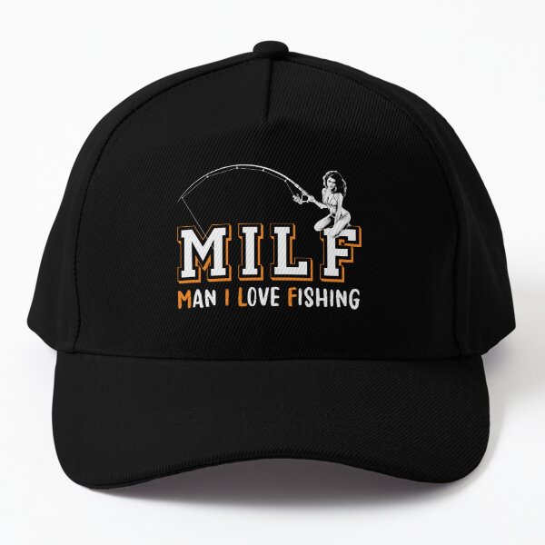 Milf Man I Love Fishing Funny Baseball Caps Adjustable Trucker Hat