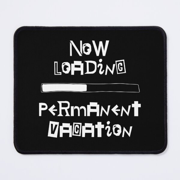 Item preview, Now Loading Permanent Vacation Retro Video Game Load Screen designed and sold by Legit Hooligan.