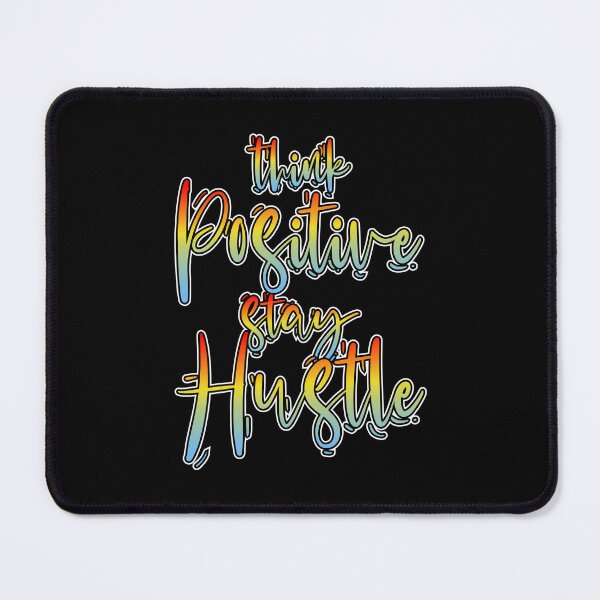 Item preview, Motivational Postive Hustle.  Think postive, stay hustle. designed and sold by Deano's Designs.