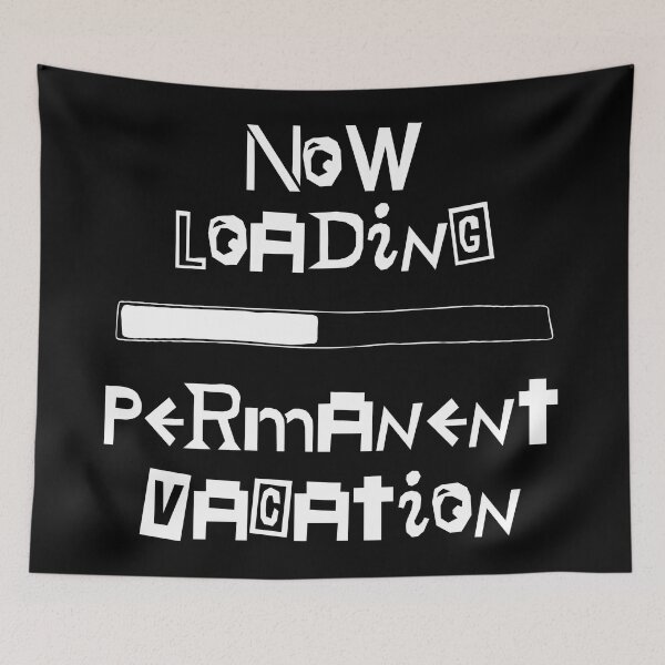 Item preview, Now Loading Permanent Vacation Retro Video Game Load Screen designed and sold by Legit Hooligan.