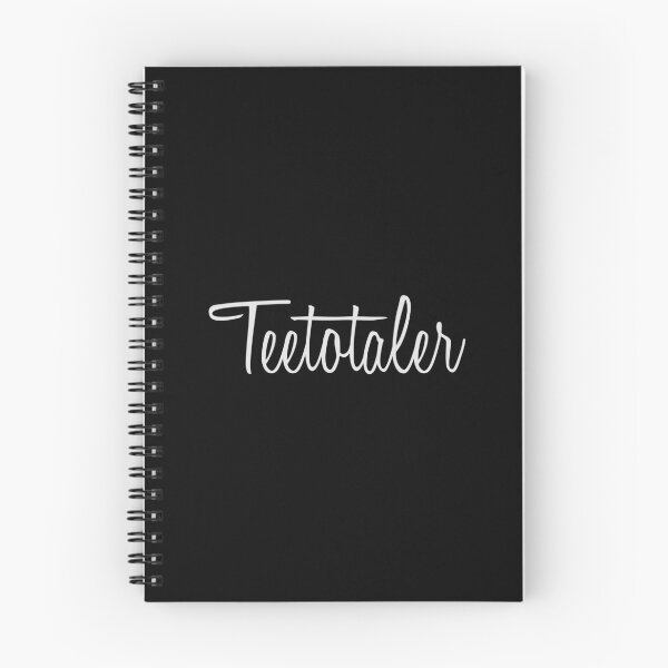 Item preview, Teetotaler Teetotal Teetotalism Sober designed and sold by ramwebroom.