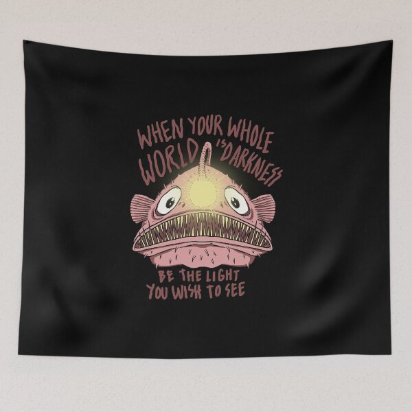 Item preview, Anglerfish When Your Whole World Is Darkness Be The Light You Wish To See designed and sold by ryanhadid20.