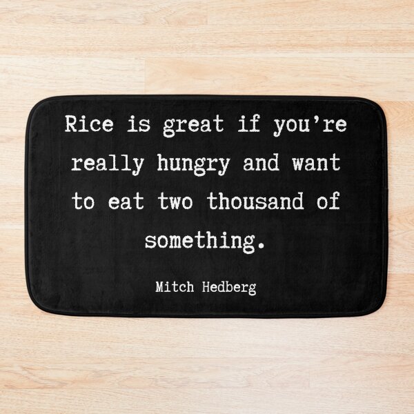 Item preview, Rice Is Great Funny Mitch Hedberg Quote designed and sold by 18thCircusCat.