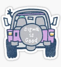 sigma is good Sticker