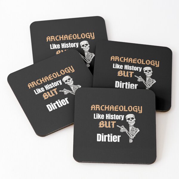 Item preview, Archaeology Like History But Dirtier designed and sold by letsgoh.