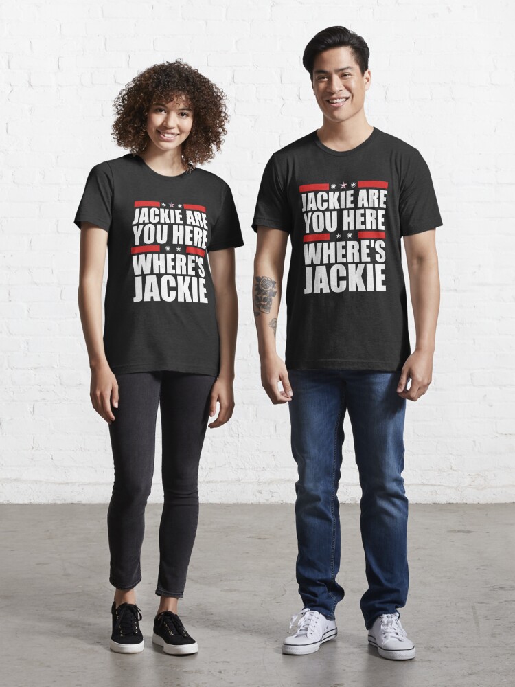 jackie me and this lady tour shirt