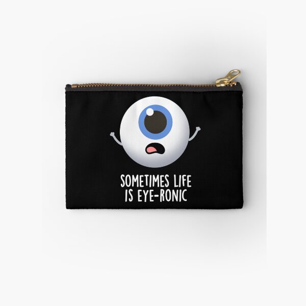 Item preview, Sometimes Life Is Eye-ronic Funny Eye Puns (Dark BG) designed and sold by punnybone.