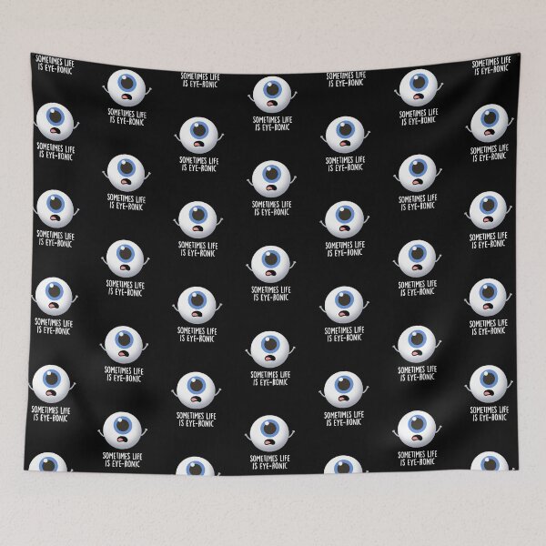 Item preview, Sometimes Life Is Eye-ronic Funny Eye Puns (Dark BG) designed and sold by punnybone.