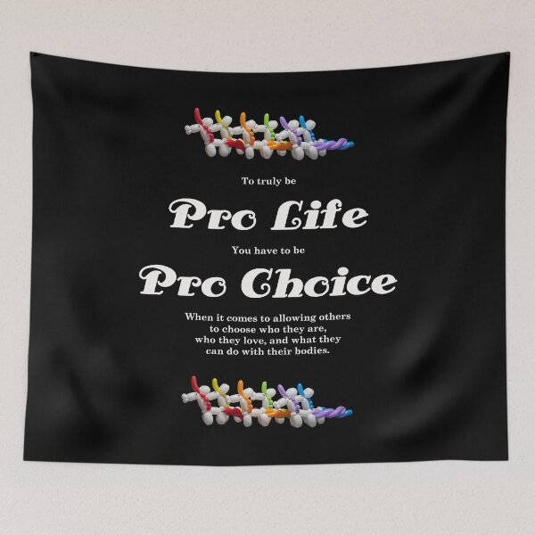 Item preview, Truly being Pro Life means Pro Choice designed and sold by Stretch Clendennen.