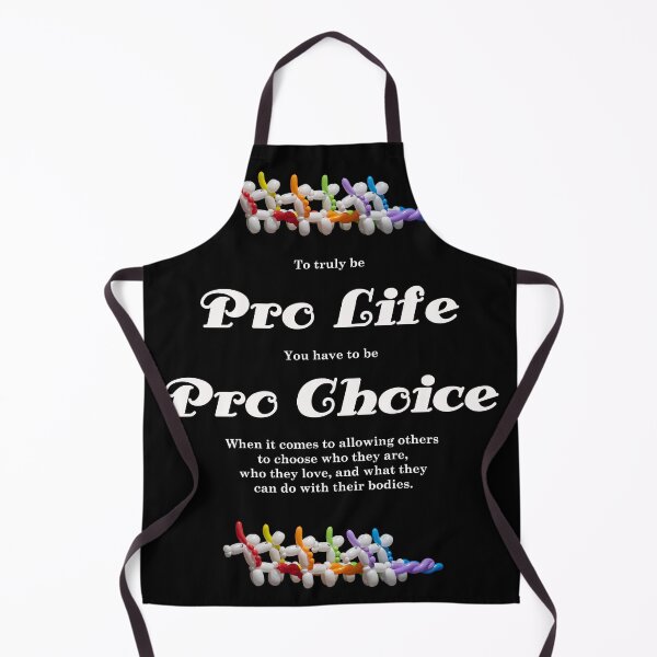 Item preview, Truly being Pro Life means Pro Choice designed and sold by Stretch Clendennen.
