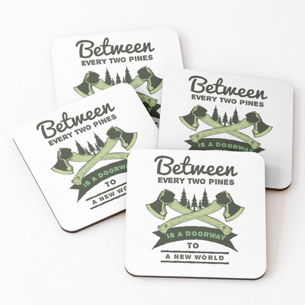 Item preview, Between every two pines is a doorway to a new world designed and sold by Sunnyhova.