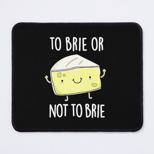 Item preview, To Brie Or Not To Brie Funny Cheese Puns (Dark BG) designed and sold by punnybone.