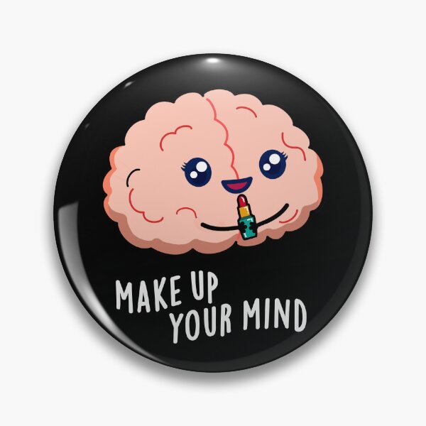 Item preview, Make Up Your Mind Funny Brain Puns (Dark BG) designed and sold by punnybone.