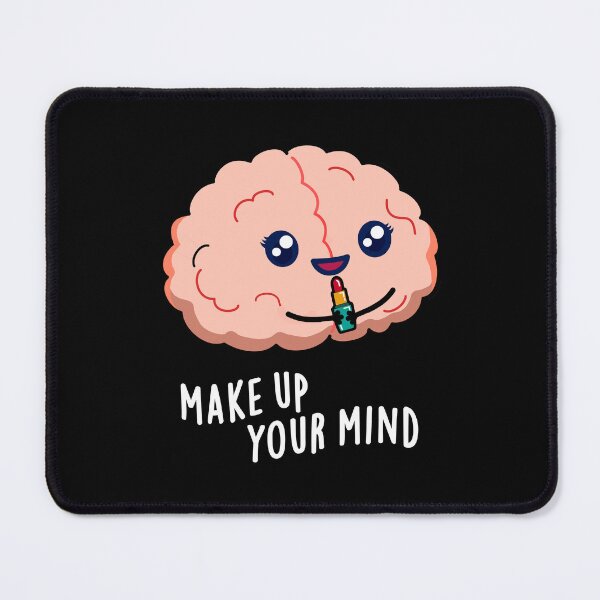 Item preview, Make Up Your Mind Funny Brain Puns (Dark BG) designed and sold by punnybone.