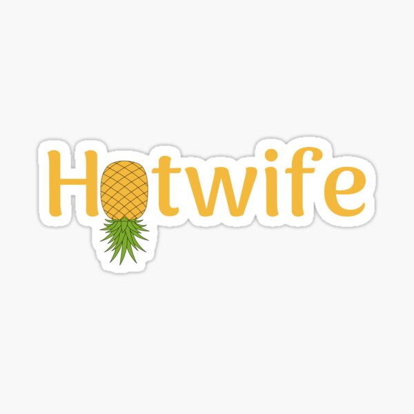 Item preview, Tropical pineapple hotwife  designed and sold by KeikoandSarge.