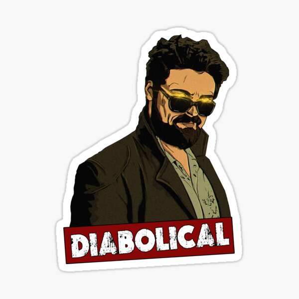 Billy Butcher Diabolical Sticker For Sale By Zhyphr Redbubble