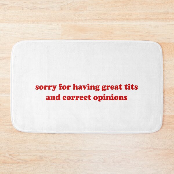 Item preview, Sorry for having great tits and correct opinions designed and sold by OttilieJacon.