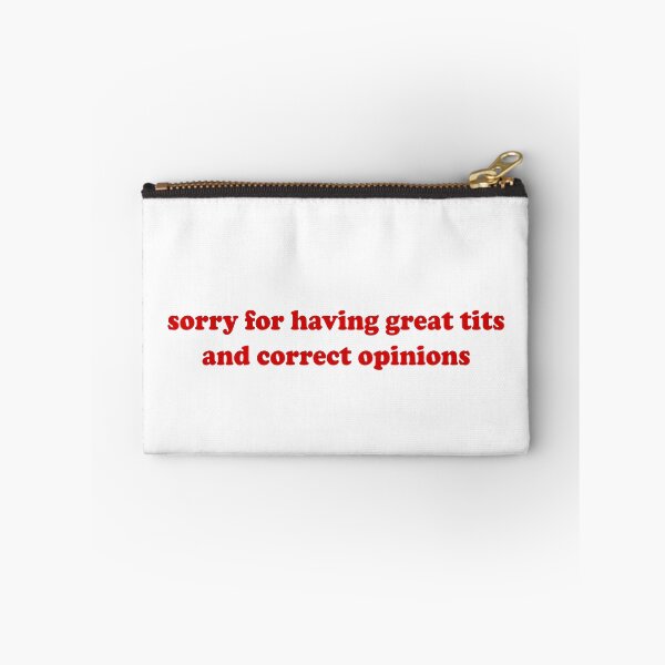 Item preview, Sorry for having great tits and correct opinions designed and sold by OttilieJacon.