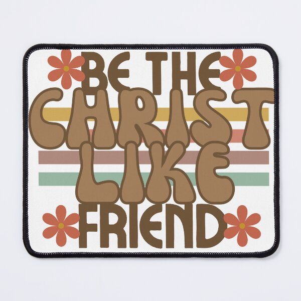 Item preview, Be the Christ like friend  designed and sold by Handdrawnbyzoe.