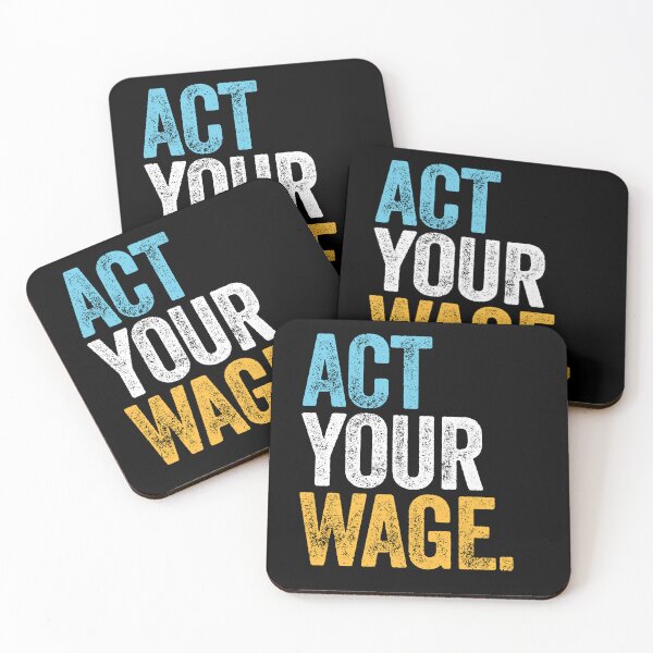 Item preview, ACT YOUR WAGE quiet quitting office corporate minimum wage designed and sold by w1ckerman.