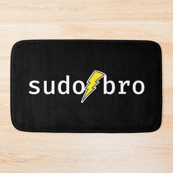 Item preview, sudo bro. A funny design perfect for unix and linux users, sysadmins or anyone in IT support designed and sold by robimerch.
