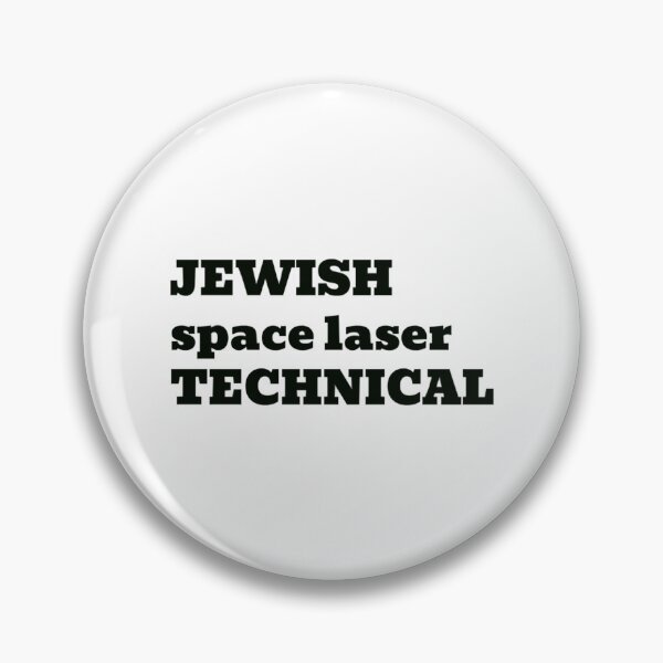 Item preview, jewish space laser technical   designed and sold by MrBlonsky.