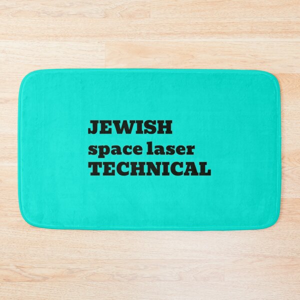 Item preview, jewish space laser technical   designed and sold by MrBlonsky.