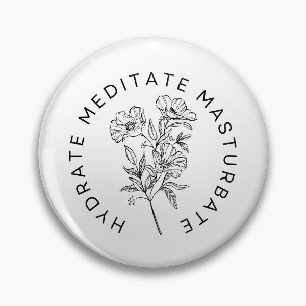 Item preview, Hydrate Meditate Masturbate designed and sold by Maeve-Design.