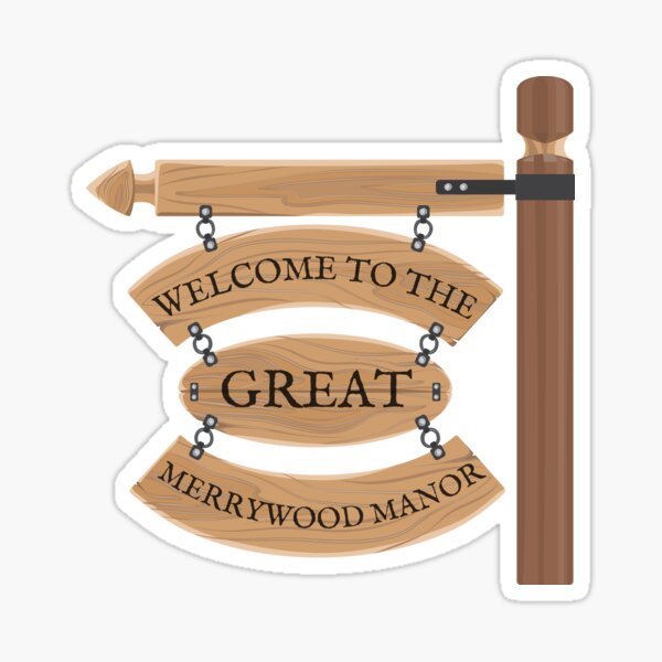 Merrywood Manor Sign || The Ballad of Never After Sticker