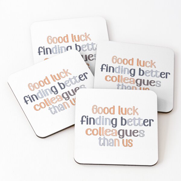 Item preview, good luck finding better colleagues than us designed and sold by retro10.