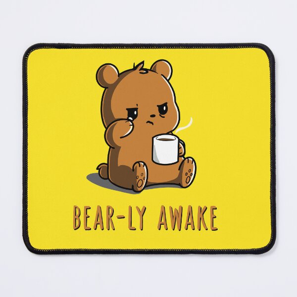 Item preview, Bear-ly Awake Bear designed and sold by OnlyCoolDesigns.