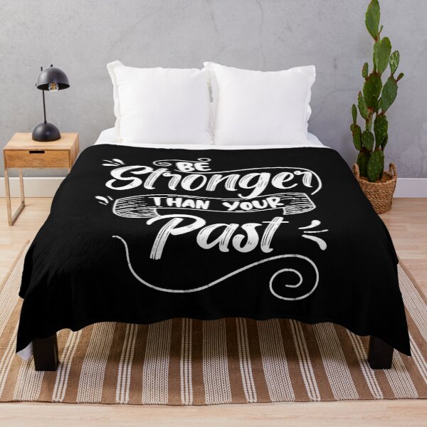 Item preview, Be Stronger Than Your Past, Motivational Saying designed and sold by orangeblue21.
