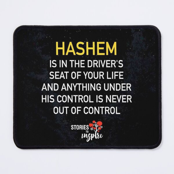 Item preview, Hashem is in the driver's seat of you life and anything under his control is never out of control designed and sold by Stories To Inspire - Motivational Jewish Quotes.