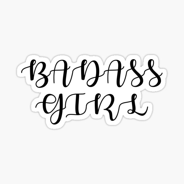 "Badass girl" Sticker for Sale by lunacarter Redbubble