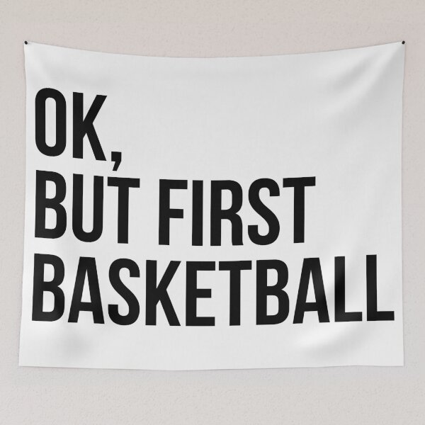 Item preview, BUT FIRST BASKETBALL designed and sold by MadEDesigns.