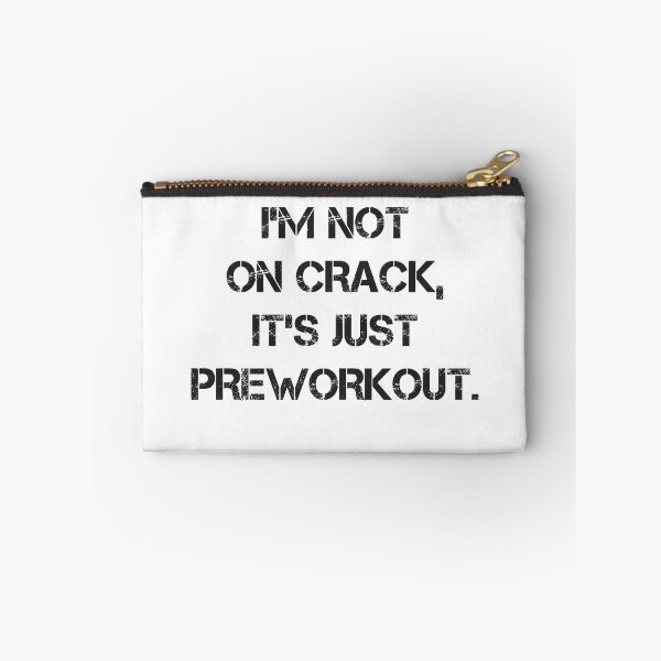 Item preview, I'm Not On Crack, It's Just Preworkout Funny Bodybuilding Design Zyzz Gym designed and sold by Princeps-.