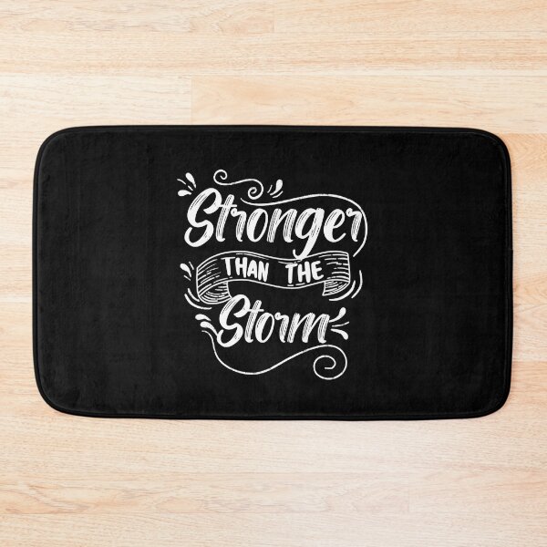 Item preview, Stronger Than The Storm, Motivational Saying designed and sold by orangeblue21.