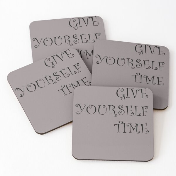 Item preview, GIVE YOURSELF TIME designed and sold by storBM51.