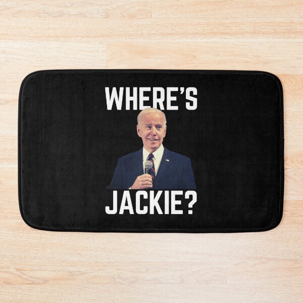 Item preview, Where's jackie funny Biden designed and sold by JustPoly.