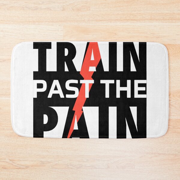 Item preview, Train Past The Pain Workout Gym Exercise Motivation designed and sold by ViewerEqualsPhoton.